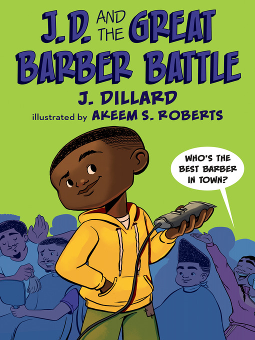 Title details for J.D. and the Great Barber Battle by J. Dillard - Wait list